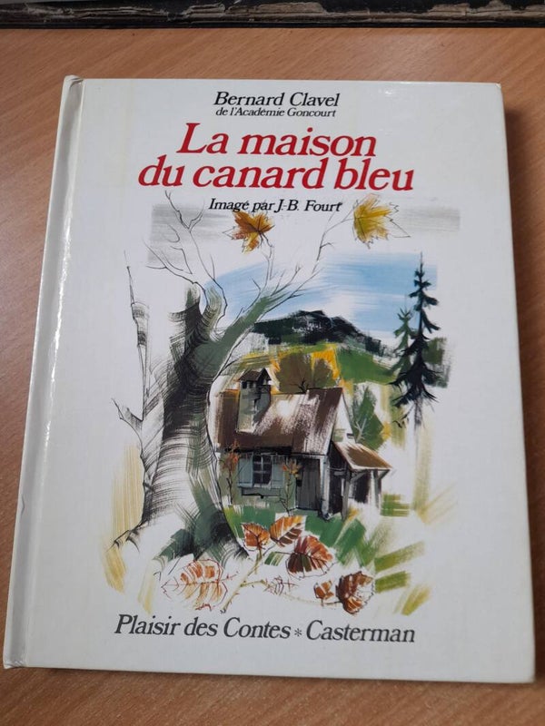 La maison du canard bleu - Bernard Clavel - Casterman - 1975