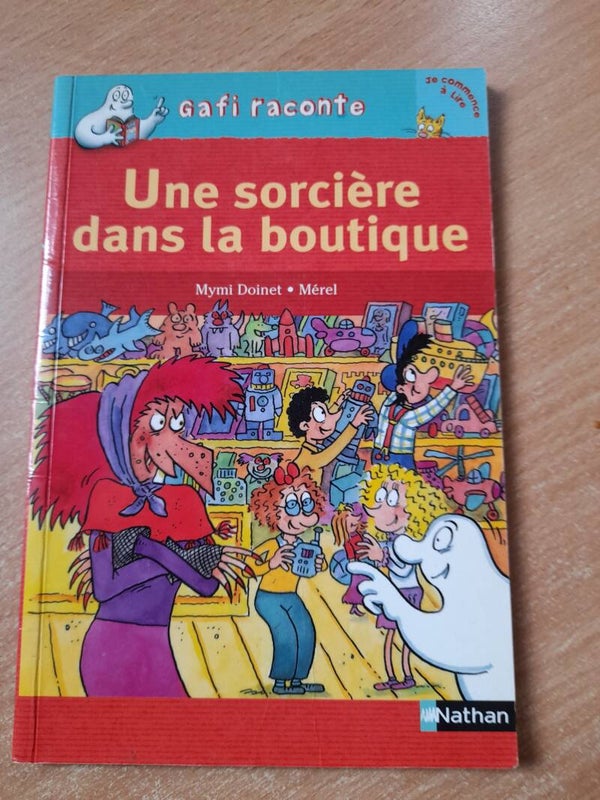Gafi raconte : une sorcière dans la boutique - Mymi Doinet et Mérel - Nathan -2004