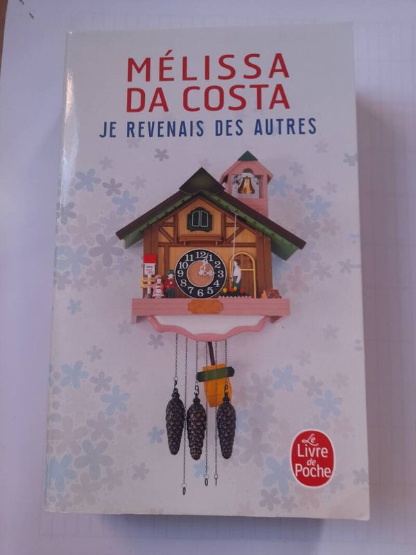 Je revenais des autres - Melissa Da Costa -  Le livre de poche  - 2022