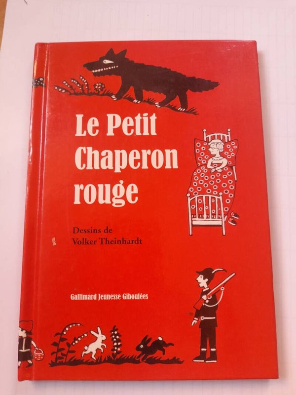 Théâtre : Le petit chaperon rouge - dessins de Volker Theinhardt - Gallimard jeunesse giboulées - 2009