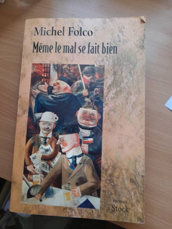 Même le mal se fait bien - Michel Folco - Stock - 2008