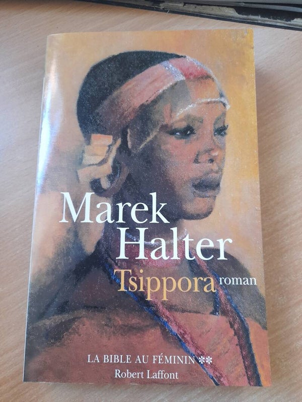 La bible au féminin -T2 : Tsippora - Marek Halter - Robert Laffont - 2003