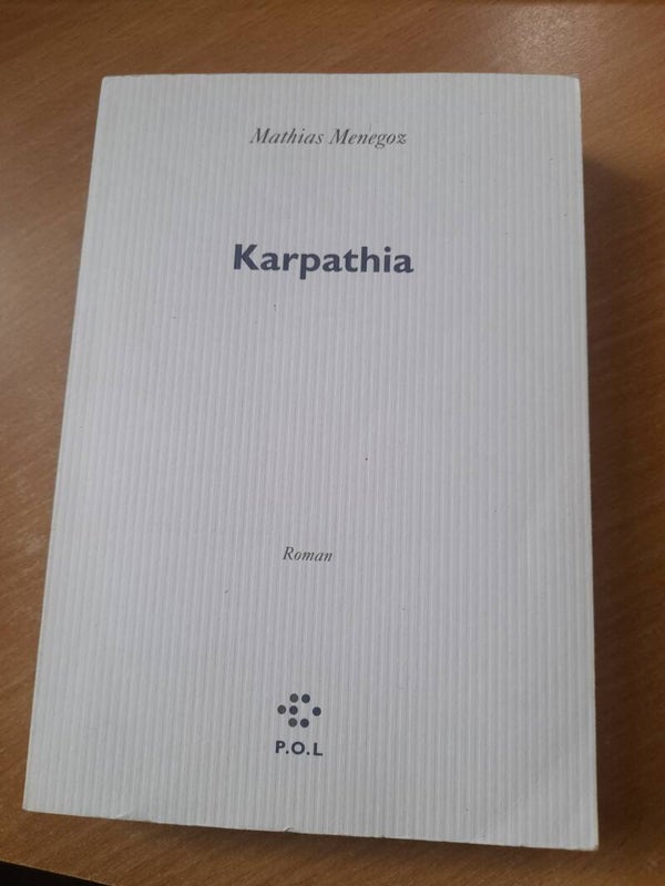 Karpathia - Mathias Menegoz - P.O.L - 2014