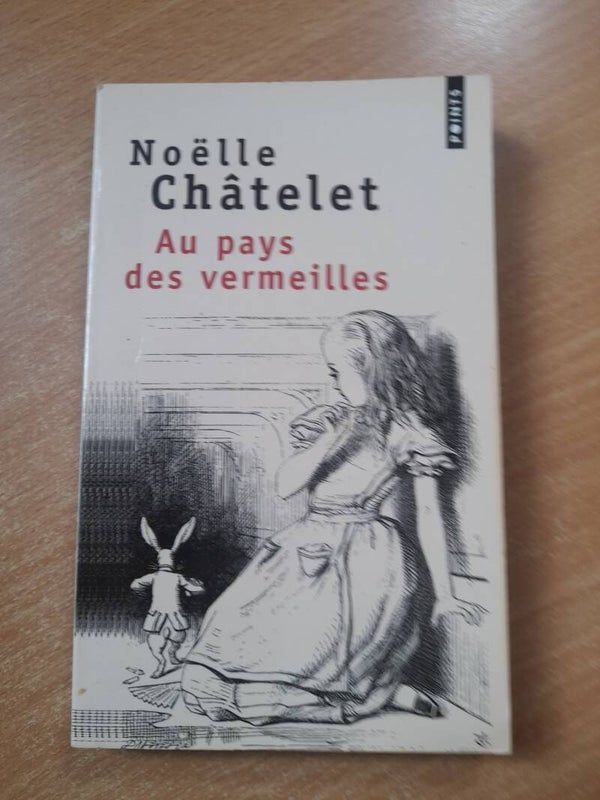 Au pays des vermeilles - Noëlle Châtelet - Points -2010