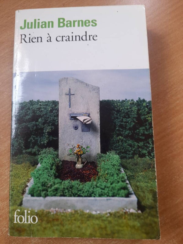 Rien à craindre  - Julian Barnes - folio -2010