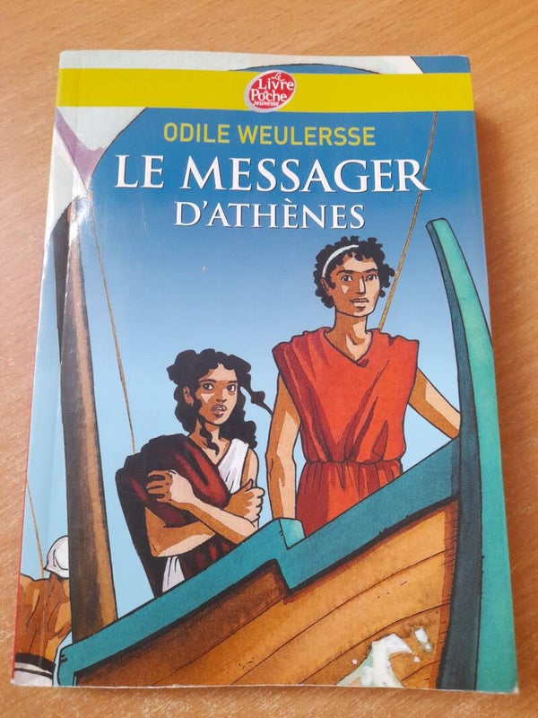 Le messager d'Athènes - Odile Weulersse - Le livre de poche 2008 A partir de 10 ans