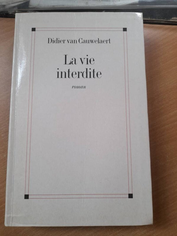 La vie interdite - Didier Van Cauwelaert - Albin Michel- 1997