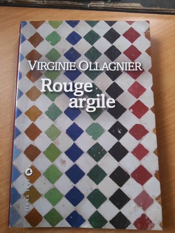 Rouge argile - virginia Ollagnier - Liana Levi -2011