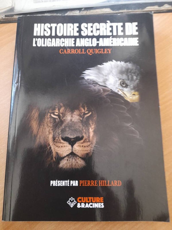 Histoire secrète de l'oligarchie anglo-américaine - Carroll Quigley - culture et racines - 2020