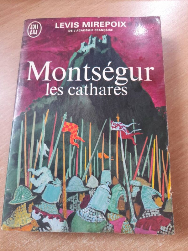 Montségur les cathares - Duc de Lévis-Mirepoix - J'ai lu - 1967