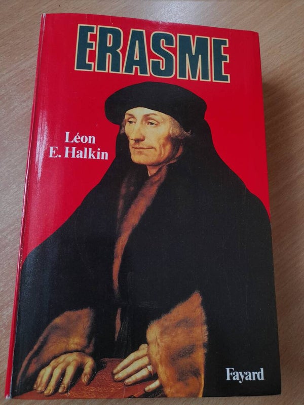 Erasme - Leon E. Halkin - Fayard - 1987