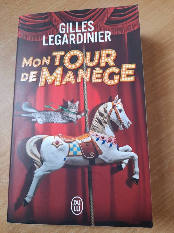 Mon tour de manège -Gilles Legardinier - J'ai lu - 2025