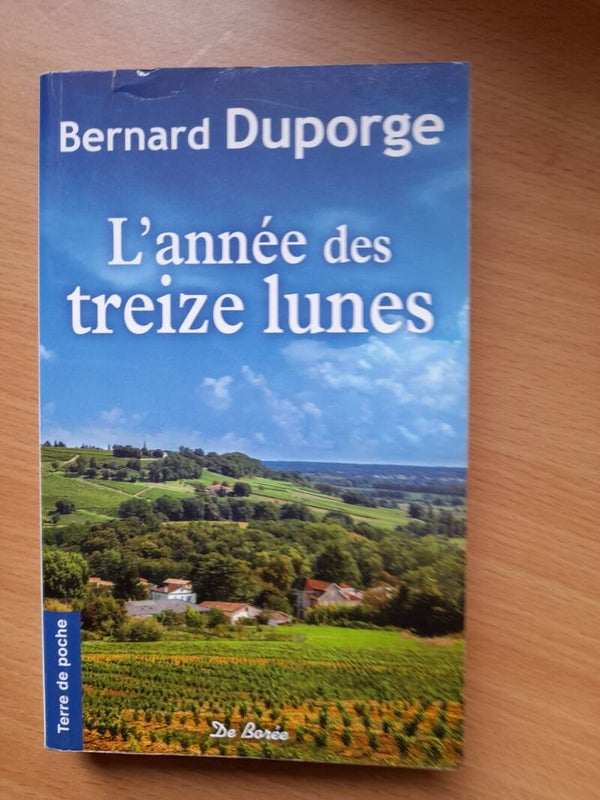 L'année des treize lunes - Bernard Duporge - De borée Terre de poche - 2015