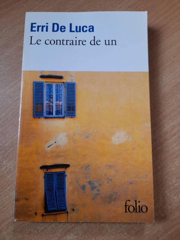 Le contraire de un - Erri De Luca - Folio -2011