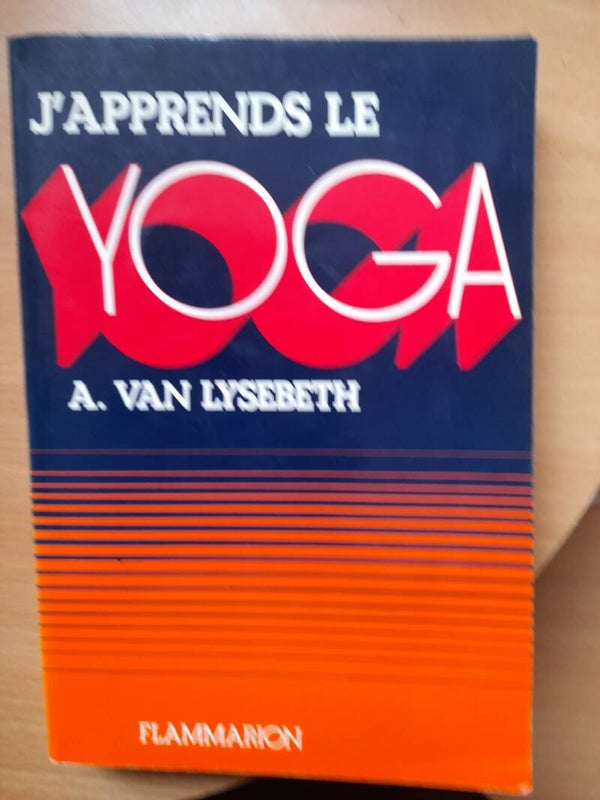 J'apprends le Yoga - A. Van Lysebeth - Flammarion - 1985