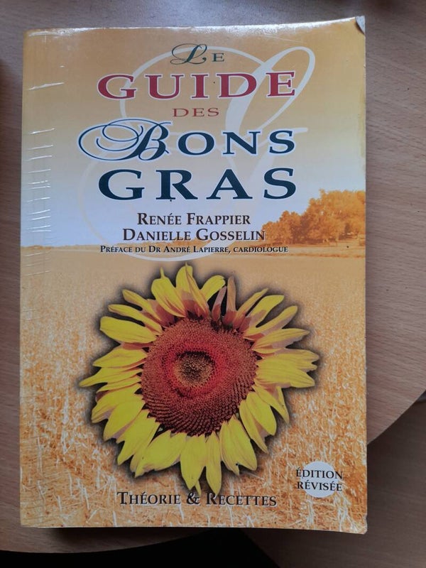 Le guide des bons gras - Renée Frappier et Danièle Gosselin - Maxam - 1999