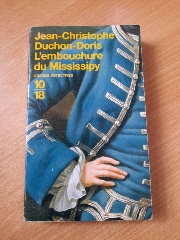 L'embouchure du Mississipy - Jean-Christophe Duchon-Doris - 10 18  - 2005