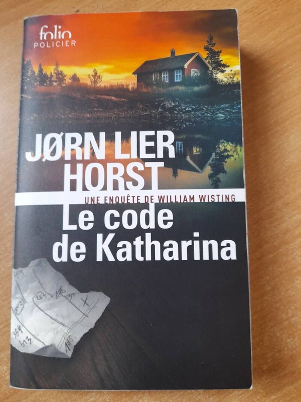 Le code de Katharina - Jorn Lier Horst  -folio policier  - 2018 Norvège