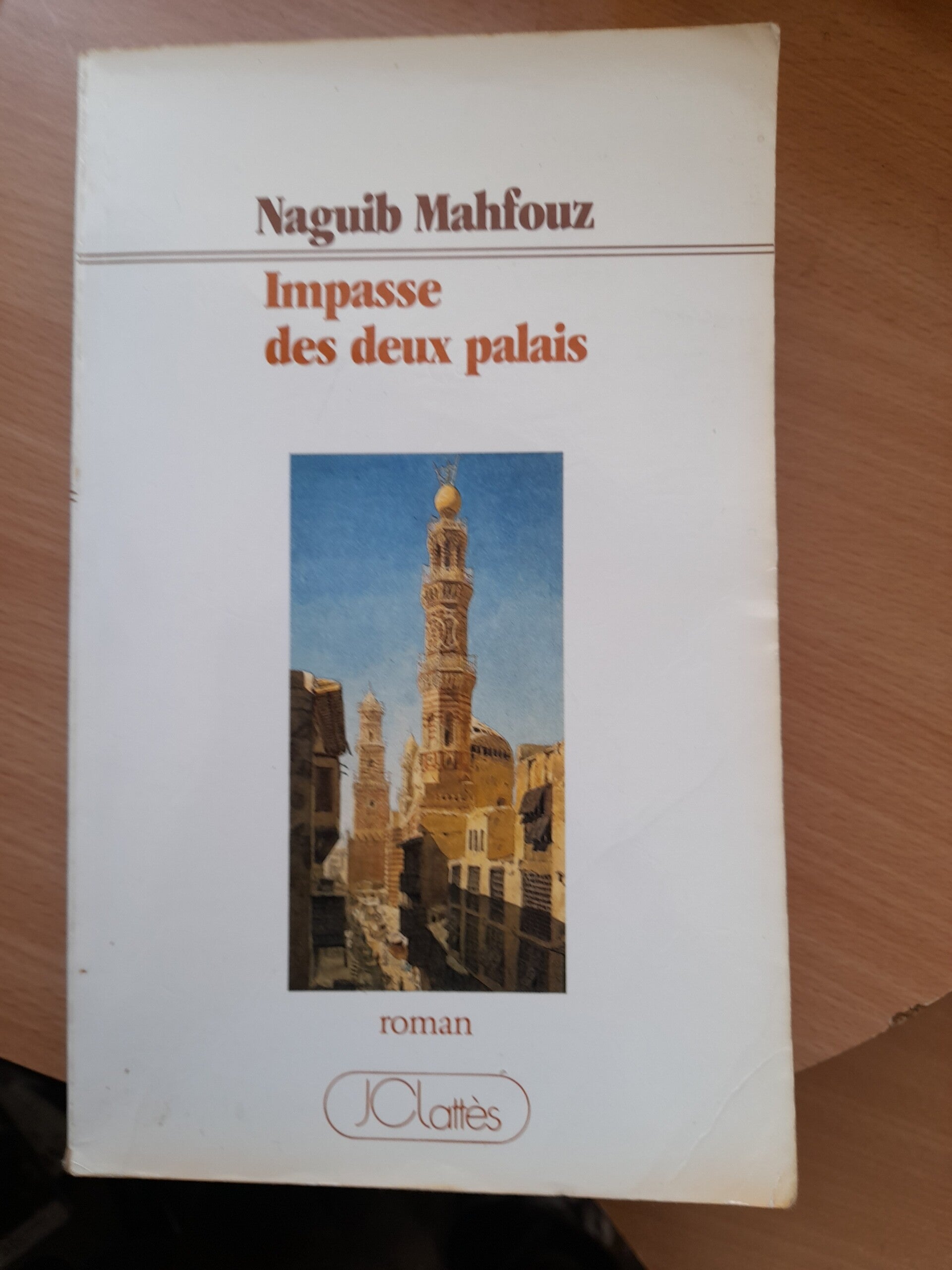 Impasse des deux palais  -Naguib Mahfouz -JC Lattès - 1990 Egypte