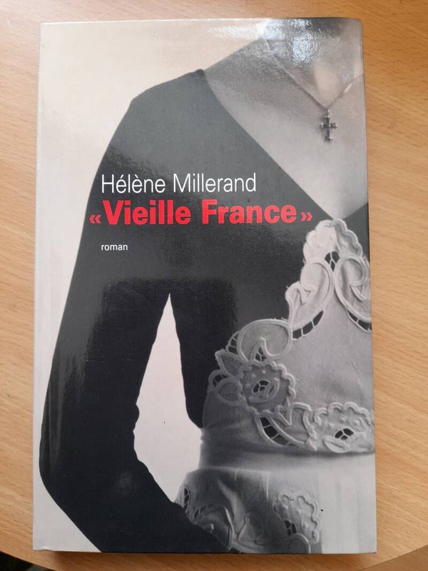 Vieille France - Hélène Millerand - Le grand livre du mois - 2004