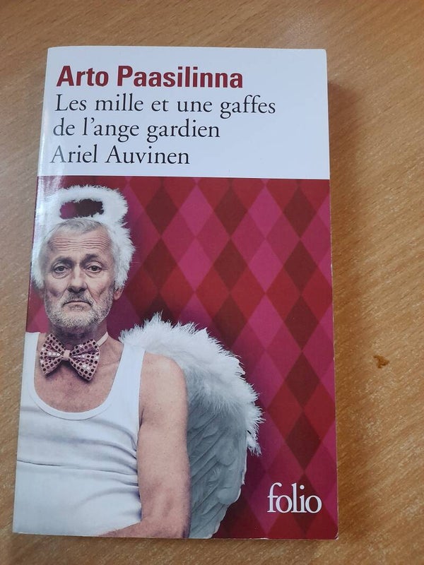 Les mille et une gaffes de l'ange gardien Ariel Auvinen - Arto Paasilinna - Folio -2016