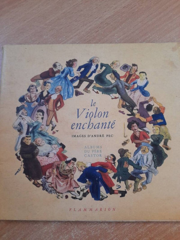 Le violon enchanté  - André Pec - album du père castor Flammarion -1948