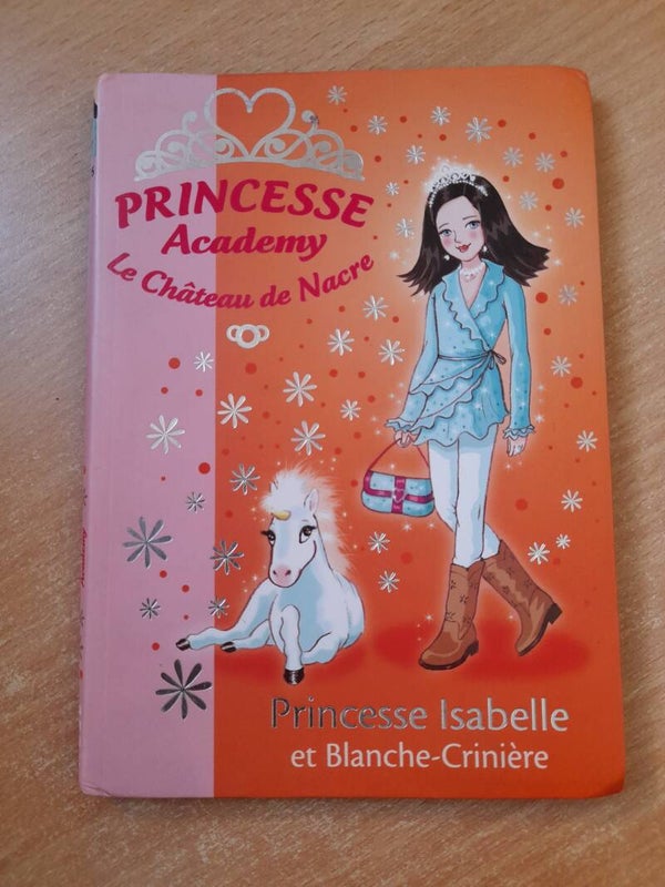 Princesse academy : Princesse isabelle et blanche crinière  - Vivian french -Bibliothèque rose - 2009