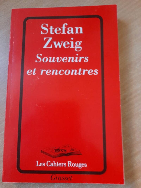 Souvenirs et rencontres  - Stefan Zweig-  les cahiers rouges Grasset - 1997