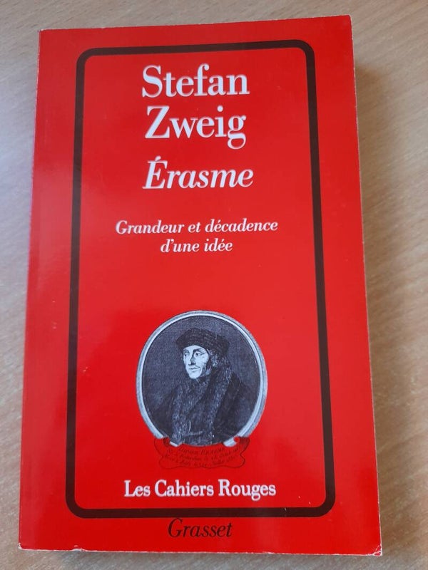 Erasme  - Stefan Zweig-  les cahiers rouges Grasset - 1988