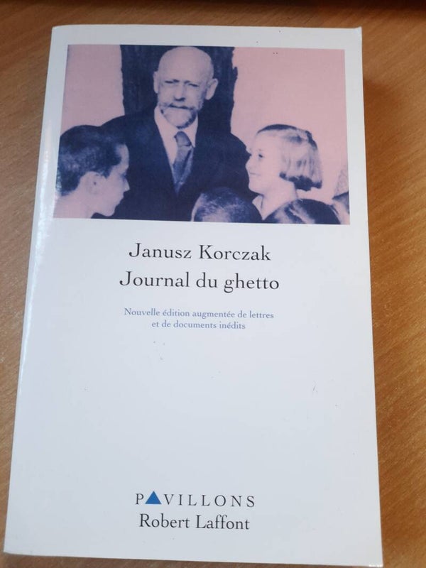 Journal du ghetto - Janusz Korczak - Pavillons Robert Laffont - 1998 Pologne