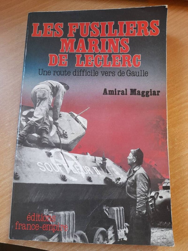 les fusiliers marins dans la division Leclerc - Raymond Maggiar - France Empire - 1984