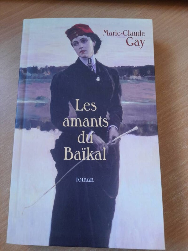Les amants du Baïkal - marie-claude Gay- Le grand dlivre du mois -2008