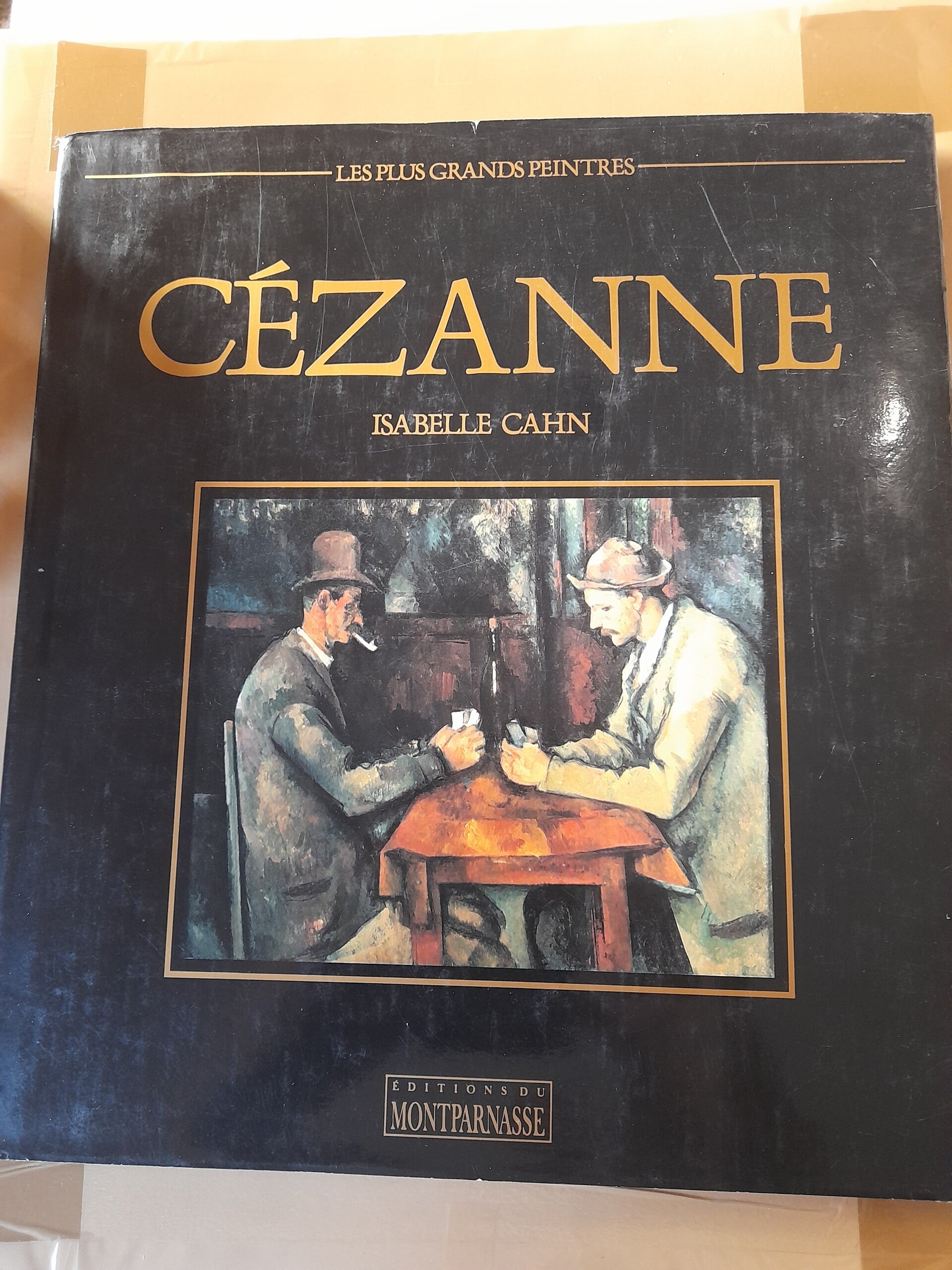 Les plus grands peintres : Cézanne - isabelle Cahn - éditions Montparnasse -1992