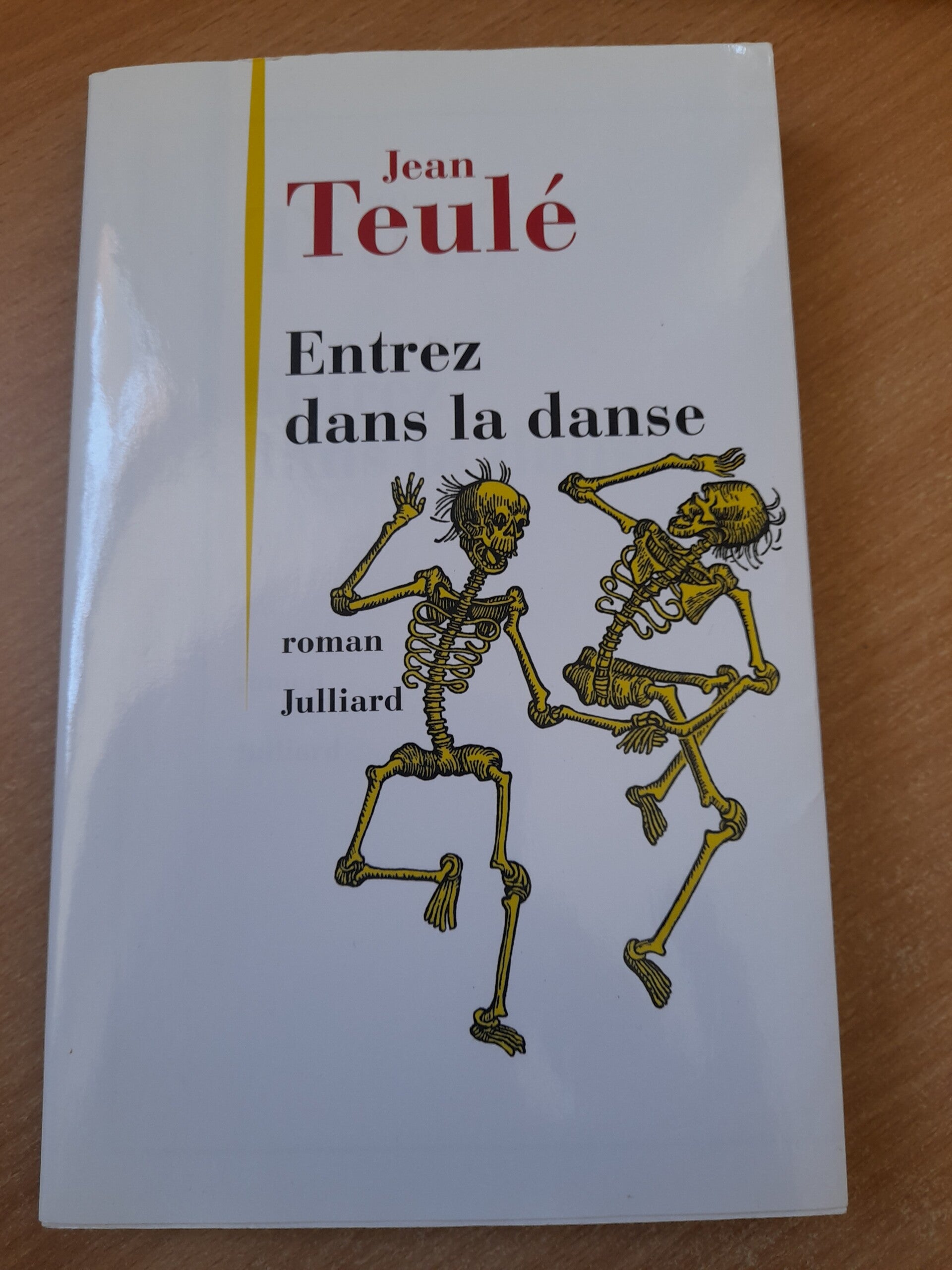 Entrez dans la danse - Jean Teulé - Julliard- 2018