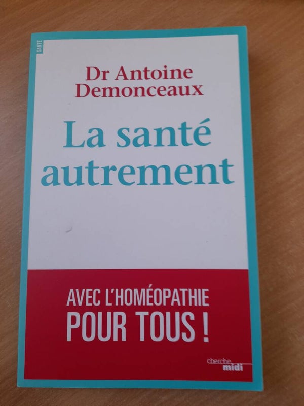 La santé autrement - Dr Antoine Demonceaux - Cherche midi - 2016