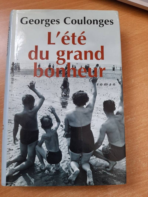 L'été du grand bonheur -  Georges Coulonges -France Loisirs -2000