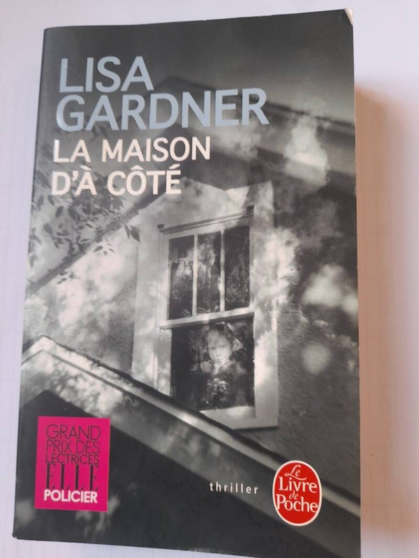 La maison d'à coté - Lisa Gardner - Le livre de poche - 2015