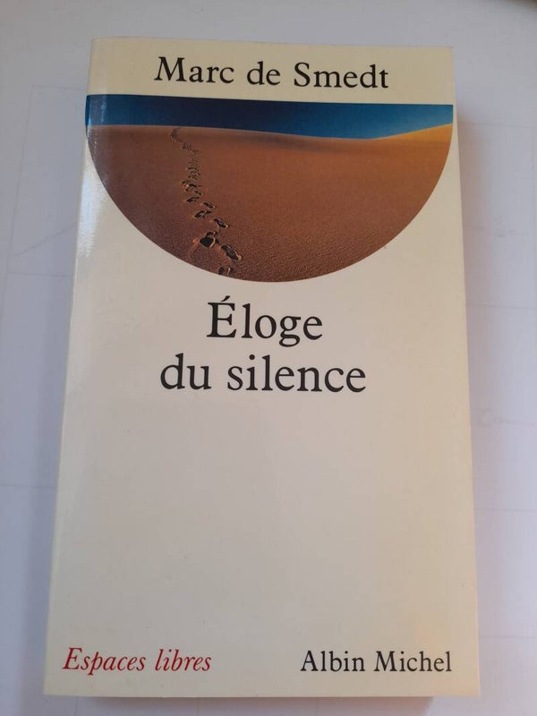 Eloge du silence - Marc de Smedt - Espaces libres Albin Michel -1989