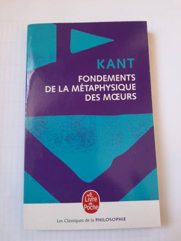 Fondements de la métaphysique des moeurs  - Emmanuel Kant - Le livre de poche - 2022