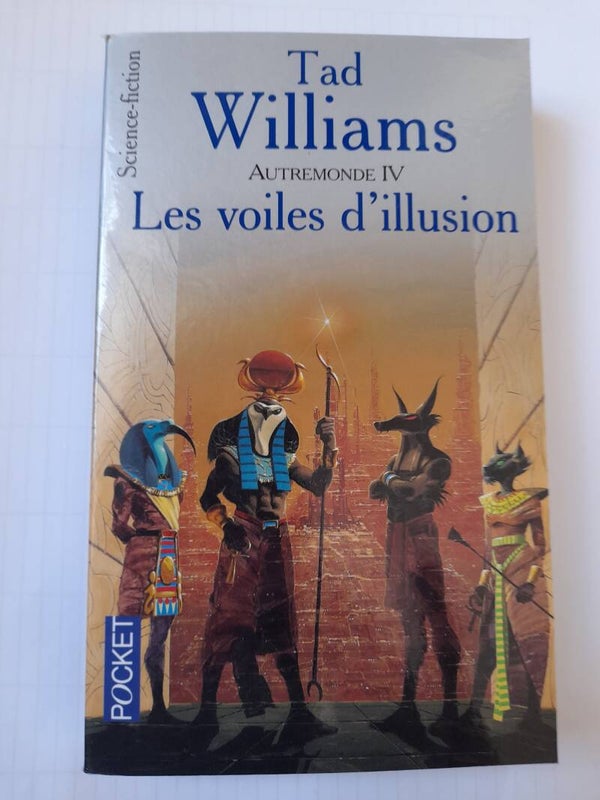 Autremonde T4 : Les voiles d'illusion - Tad Williams - Pocket  - 2005