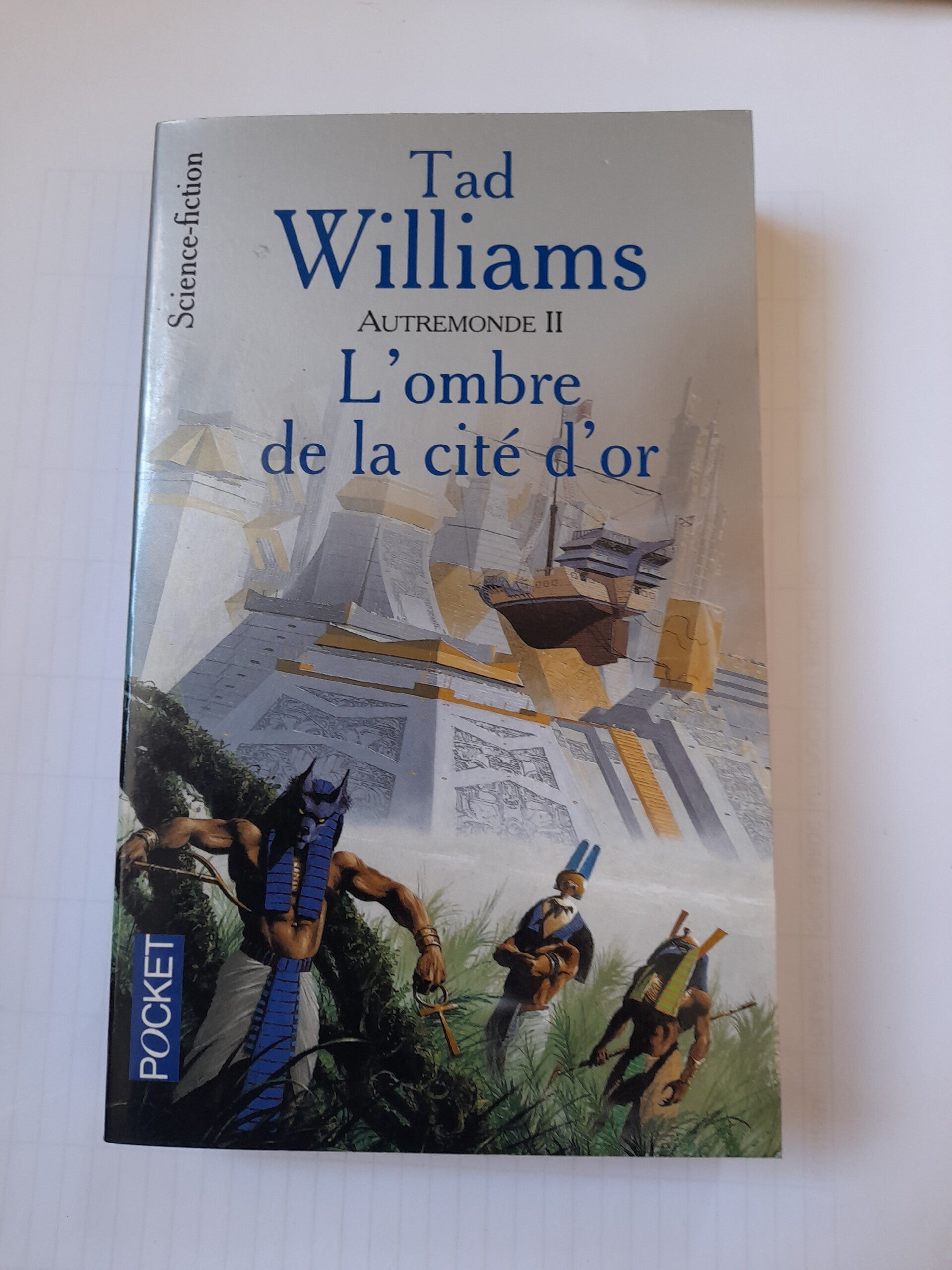 Autremonde T2 : L'ombre de la cité d'or - Tad Williams - Pocket  - 2004