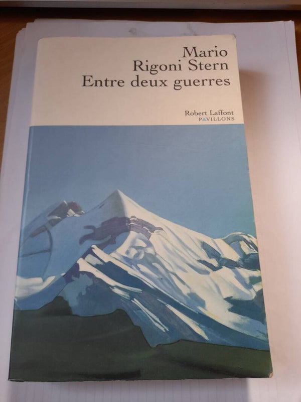 Entre deux guerres - Mario Rigoni Stern - Robert Laffont Pavillons  - 2003 Italie