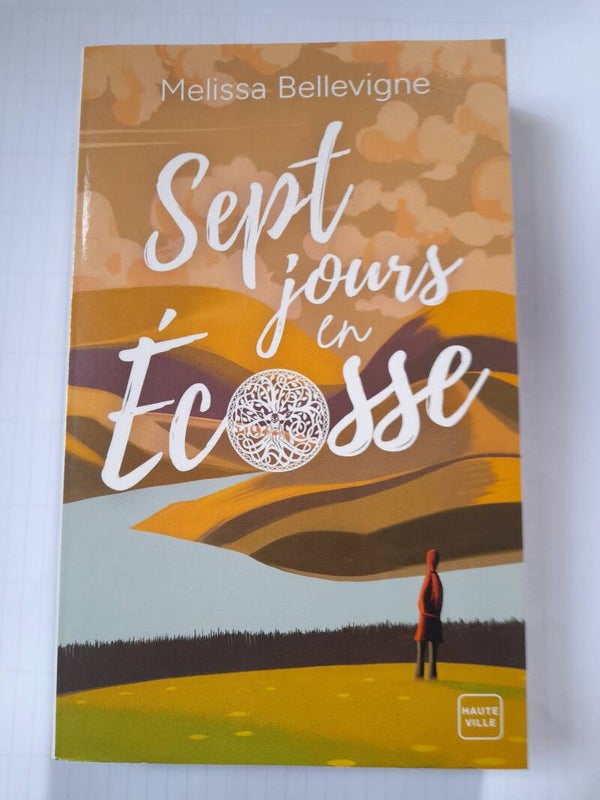 sept jours en écosse - Mélissa Bellevigne - Haute ville - 2024