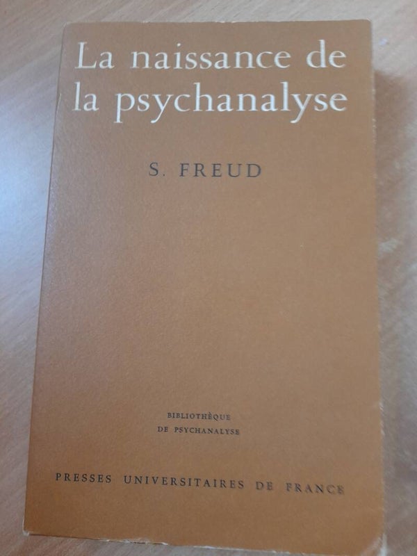 La naissance de la psychanalye - Sigmund Freud -PUF - 1979