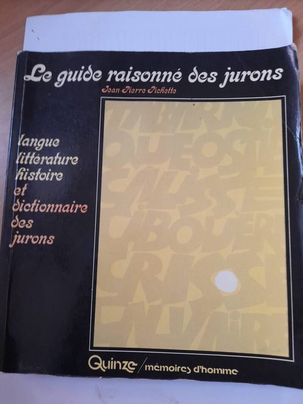Le guide raisonné des jurons - Jean Pierre Pichette - Quinze mémoires d'homme - 1980