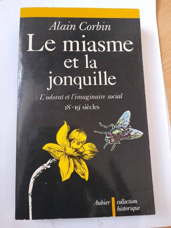 Le miasme et la jonquille - Alain Corbin - Aubier -1982