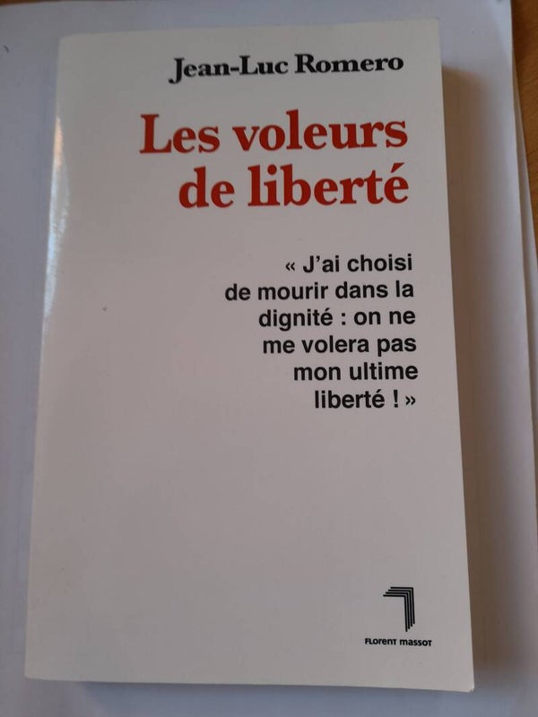 Les voleurs de liberté- Jean-Luc Romero - Florent Masso -2009