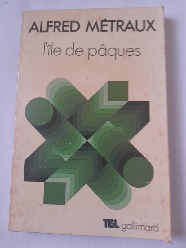 L'île de Pâques - Alfred Metraux - TEL Gallimard -1980