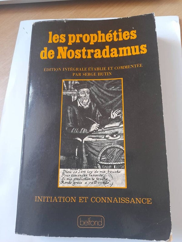 Les prophéties de  Nostradamus  - Serge Hutin - Belfond - 1978