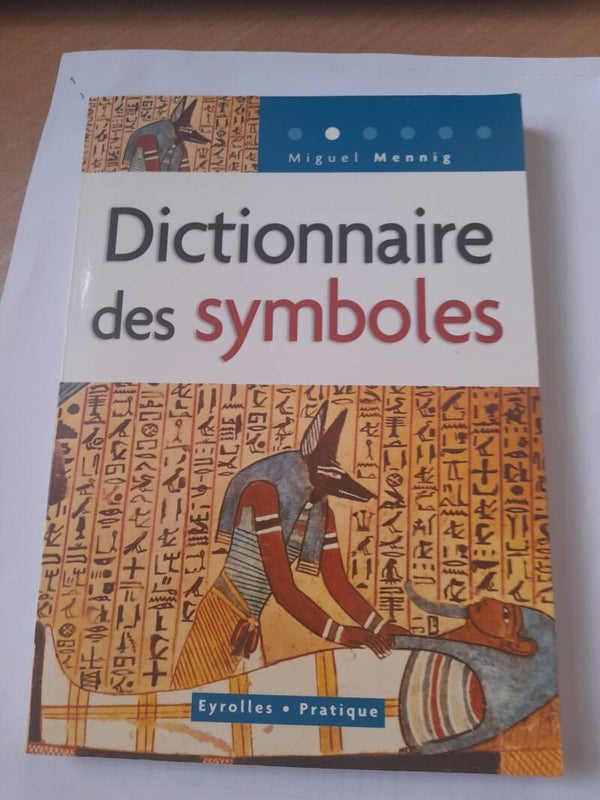 Dictionnaire des symboles - Miguel Mennig - Eyrolles pratique - 2005